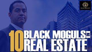 10 Black Real Estate Pioneers & Moguls | #BlackExcellist