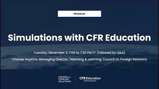 Simulations with CFR Education Webinar