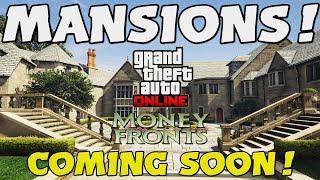 MANSIONS ARE COMING TO GTA ONLINE!