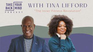 The Inner Fitness Revolution with Tina Lifford