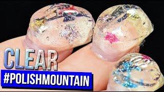 Return to #POLISHMOUNTAIN | The Clear Adventure | 100+ Coats of Nail Polish