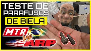 Quem levou? Teste de parafuso de biela MTR x ARP!!!