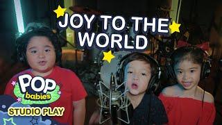 Joy To The World | Pop Babies: Studio Play