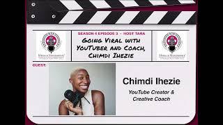 Going Viral with YouTuber and Coach, Chimdi Ihezie (Season 4 Episode 3)