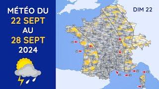 Météo du Dimanche 22 au Samedi 28 Septembre 2024