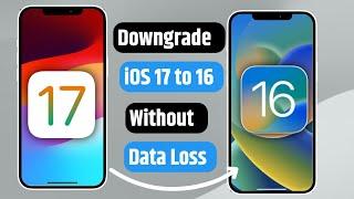 How To Downgrade iOS 17 To 16 Without Losing Data  | [Easy Tutorial] | Downgrade iOS 17 To 16 |