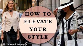 HOW TO MAKE YOUR OUTFITS BETTER | elevate your daily style