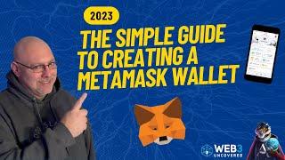 The Simple Guide to Creating a MetaMask Wallet