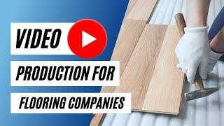   Professional Case Study Videos for Flooring Companies in Wilmington ► Best Affordable Videos