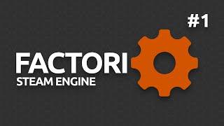 Tutorial | Factorio | #1 | Power on steam engines