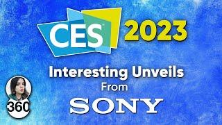 CES 2023: Interesting Announcements From Sony