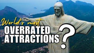 Should You Visit The Most Overrated Tourist Attractions?