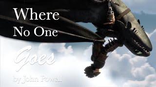 HTTYD || Where No One Goes || Dragons Tribute