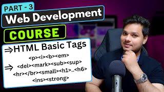 HTML Basic Formatting Tags | Web Development Course Part -3