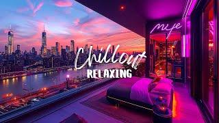 Chillout Lounge Mixset  Relaxing Deep Chill Out Playlist ~ Chillout Mix For Relax, Sleep