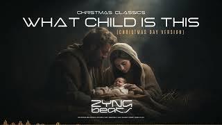 Zyng Beats  - What Child Is This (Christmas Day Version) - Visualizer