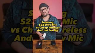 $30 wireless Lav for Android Phones on Samsung s23 Ultra.  #productreview #wirelessmic #microphone