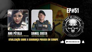 EP#51 - Papo de Caveira | DIRETORES DEA SEGURANÇA PRIVADA