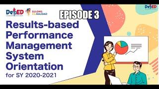 EPISODE 3- RPMS GUIDELINES FOR 2020-2021 ORIENTATION BY DEPED