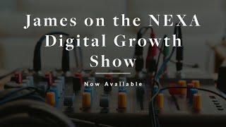 James is a guest on the Digital Growth Show!