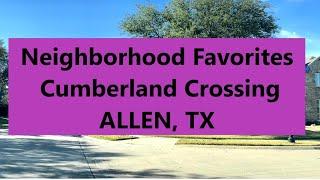 Cumberland Crossing's 2021 Neighborhood Favorites in Allen, TX. Collin Country, Dallas Fort Worth.