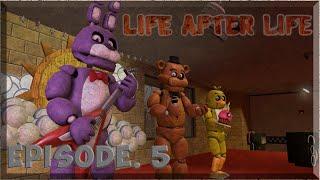 (SFM FNAF) Life after Life (Season 1 Episode 5) - Forget The Past