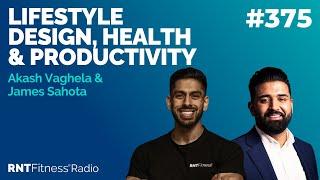 Ep 375 - Lifestyle Design, Health & Productivity with @jamessahota (from J2 Hub Podcast in Jan ’24)