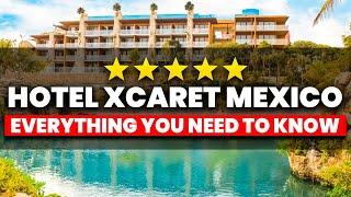 NEW | Hotel Xcaret Mexico - All Inclusive (Everything You NEED To Know!)