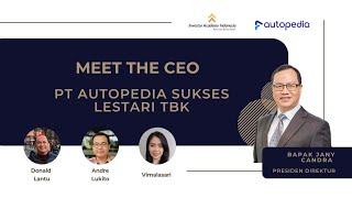 MEET THE CEO Bapak Jany Candra, Presiden Direktur PT Autopedia Sukses Lestari Tbk