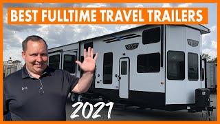 Top 5 Travel Trailers to Fulltime in for 2021