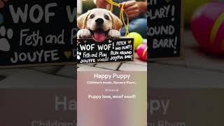 Happy Puppy Ver 2 #music #baby #puppy #children #happypuppy