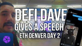 DeFi Dave Gives a Speech - Day 2 Flywheel ETH Denver Vlog
