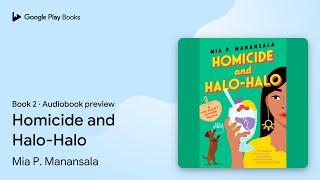 Homicide and Halo-Halo Book 2 by Mia P. Manansala · Audiobook preview