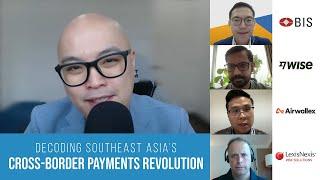 Webinar: Decoding Southeast Asia’s Cross-Border Payments Revolution