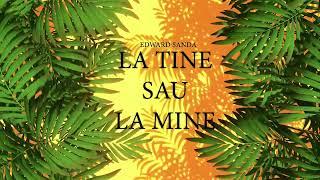 Edward Sanda - La tine sau la mine | Lyric Video