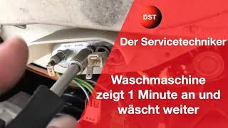 Waschmaschine zeigt 1 Minute und wäscht weiter