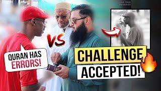 Challenge Accepted!! CHRISTIAN Fails to Prove Errors in the Quran!! THEN RUNS 