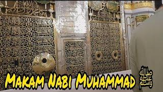 Melihat Makam Nabi Muhammad ﷺ Dari Dekat