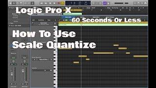 Logic Pro X - 60SOL: How To Use Scale Quantize