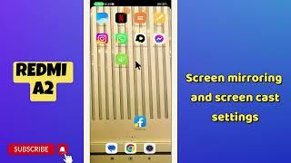 Redmi A2 Screen mirroring || screen cast settings || How to use screen mirroring