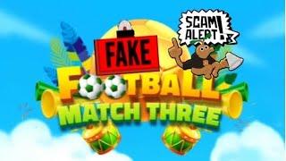  Football Match Three (Early Access) Advert Vs Reality  False Advertising SCAM FAKE!