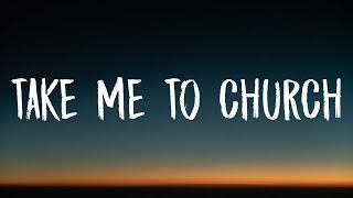 Hozier - Take Me To Church (Lyrics)