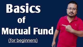 Basics of Mutual Fund for beginners | What is Mutual Fund & how it works | Mutual Fund investment