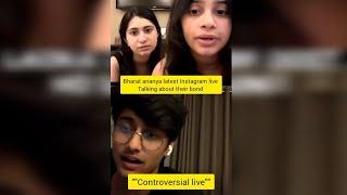 Bharat music and  ananya sharma Instagram live. Talking about their bond , shipping,gini.