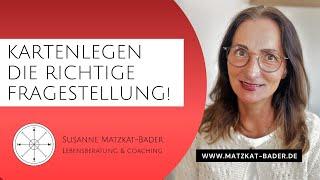 Die häufigsten Fragen beim Kartenlegen und wie man sie richtig stellt!