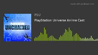 PlayStation Universe Anime Cast