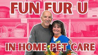 Fun Fur U - In Home Pet Care / Helping Pet Owners of the Antelope Valley