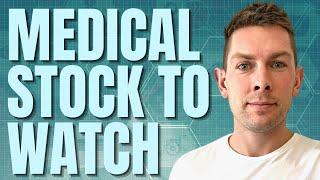 Medical Stock to Watch Now | High Growth Medical Stocks | Stock Market News Today | Cheap Stock