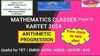 #kartet 2024 Arithmetic progression ( ಸಮಾಂತರ ಶ್ರೇಡಿ ) #unfogwithdrataharparveen #ktet maths class