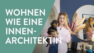 Bei einer Innenarchitektin Zuhause | Interior Tipps vom Profi